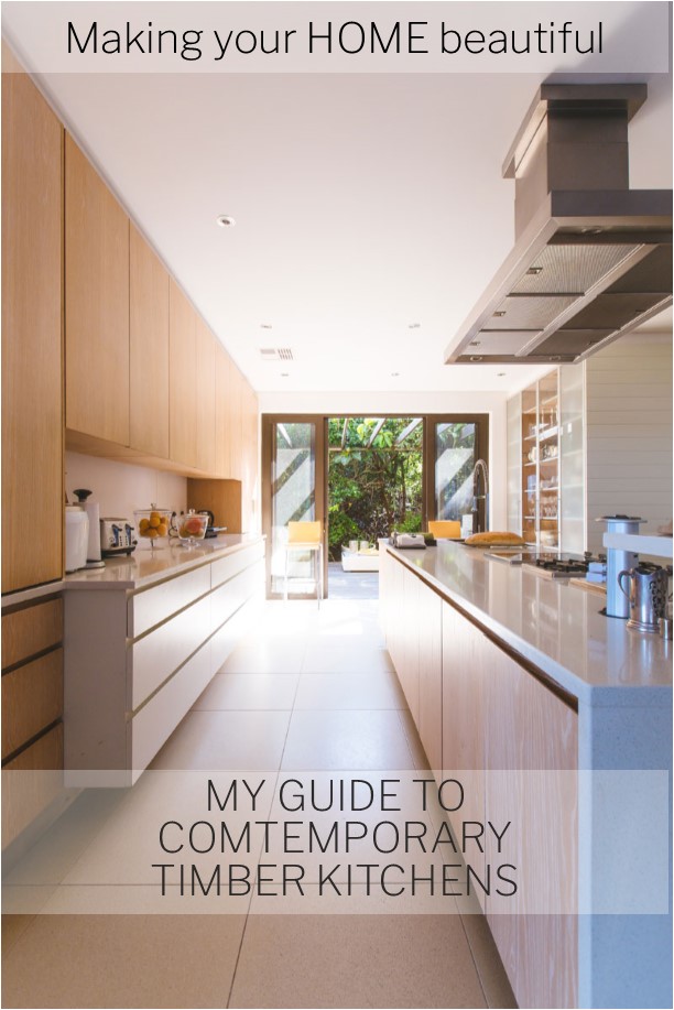 My Guide to Contemporary Timber Kitchens
