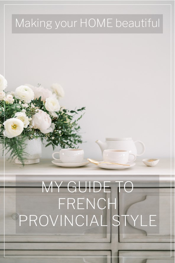 My Guide to French Provincial Style
