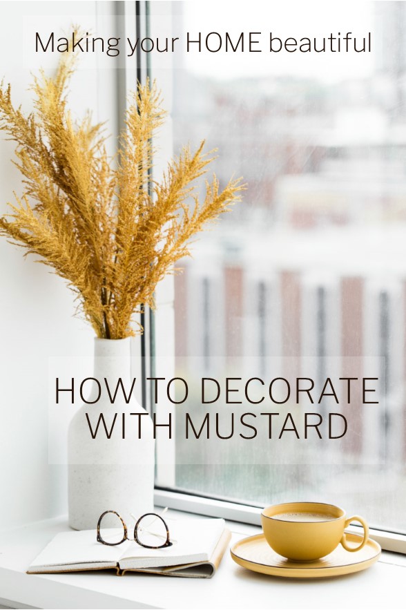 How to decorate with Mustard