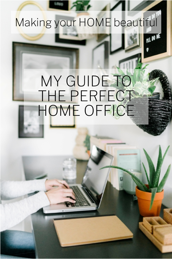 My guide to the Perfect Home Office