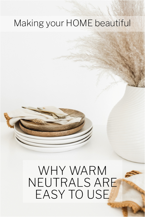 Why warm neutrals are easy to use