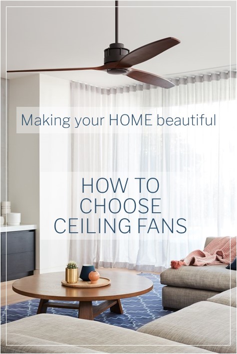 How to choose ceiling fans
