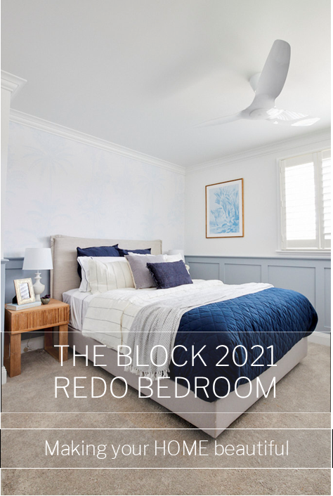 The Block 2021 Bedroom & Redo Room